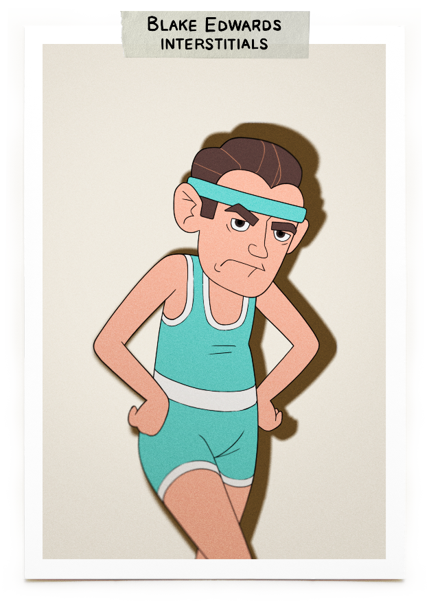 Blake Edwards - Interstitials